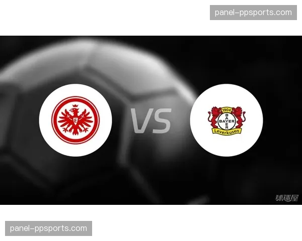 欧联杯席位争夺战，法兰克福公布对阵勒沃库森的20人大名单